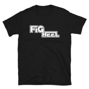 Fig Heel - Fig Heel Official Unisex T-Shirt